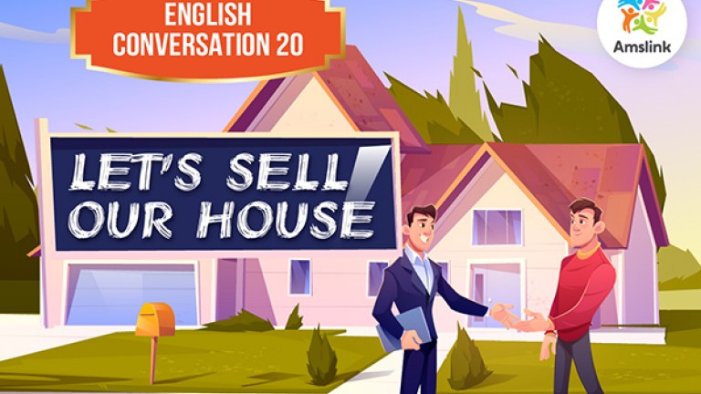 English Conversation 20: Let&#39;s Sell Our House